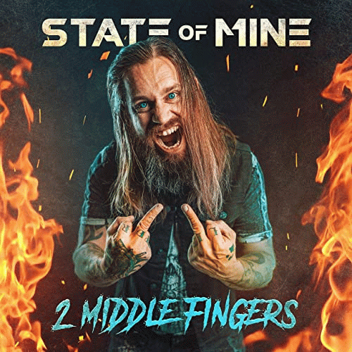 State Of Mine : 2 Middle Fingers